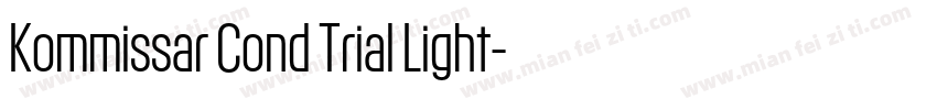 Kommissar Cond Trial Light字体转换